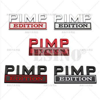 Автомобилен Стайлинг 3D Pimp Edition Метал, хром, Цинк, сплави, Залепваща емблема, Декоративен иконата, Забавен стикер, Автоаксессуар