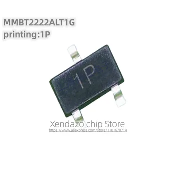 10 бр./лот MMBT2222ALT1G MMBT2222 коприна ситопечат 1P SOT-23 опаковка Оригинален автентичен NPN биполярни транзистори