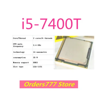 Нов внос на оригинални процесор i5-7400T 7400 Двуядрен четырехпоточный 1150 2,4 Ghz И 35 W на 14-нм DDR3 DDR4 гаранция за качество